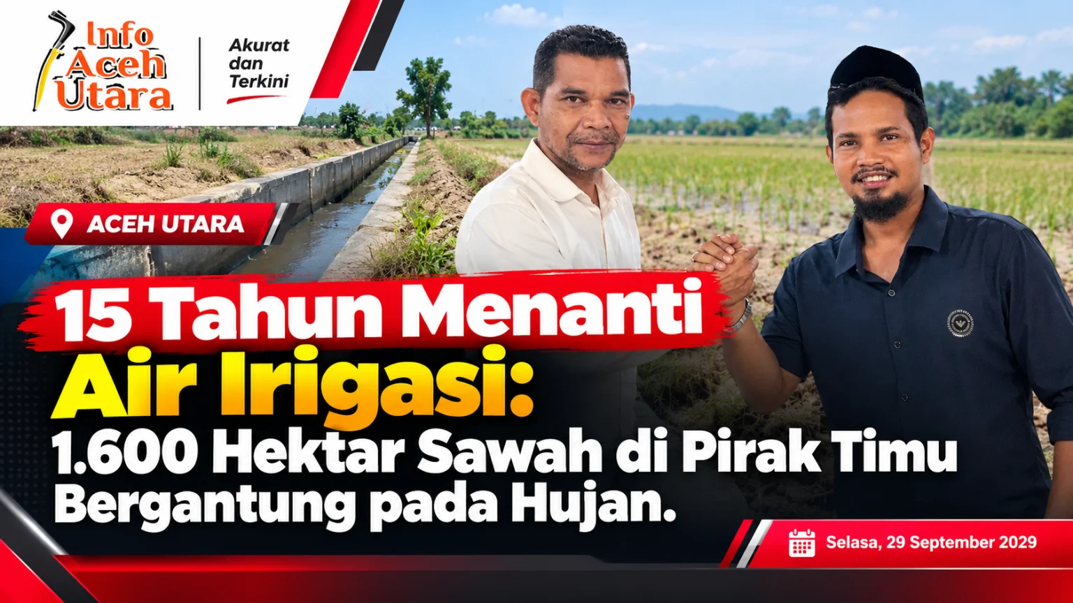 15 Tahun Menanti Air Irigasi: 1.600 Hektar Sawah di Pirak Timu Bergantung pada Hujan